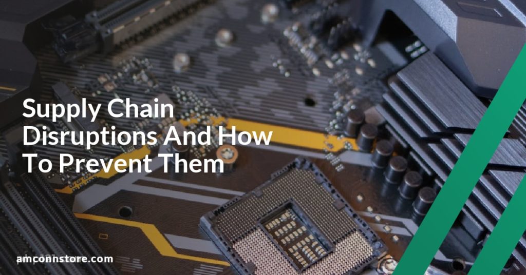 Supply Chain Disruptions And How To Prevent Them